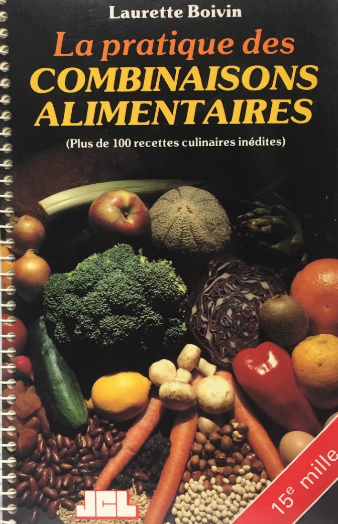 Livre La pratique des combinaisons alimentaires - Laurette Boivin (Livre d'occasion) - ISBN 29201...