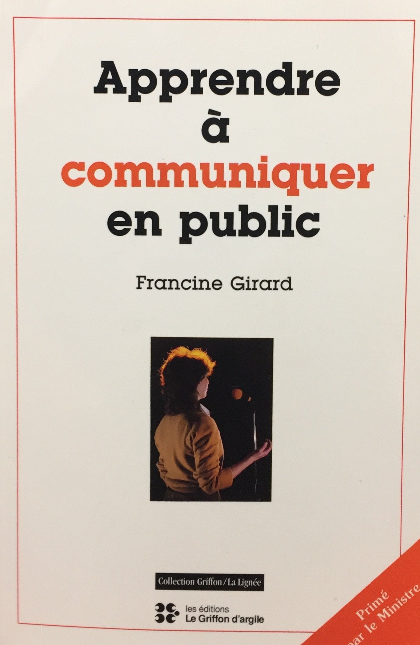 Livre Apprendre à communiquer en public - Francine Girard (Livre d'occasion) - ISBN 2920190075