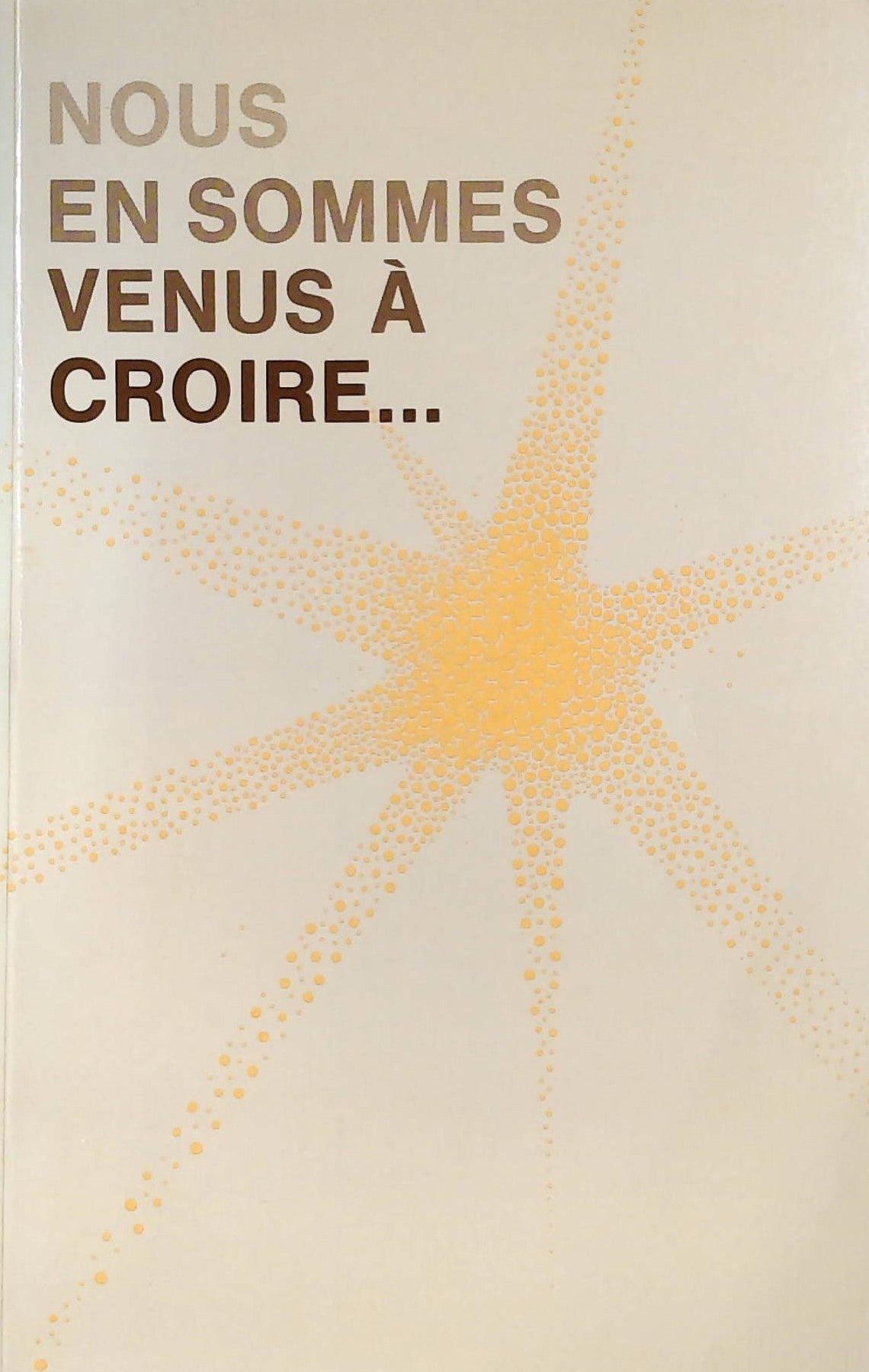 Livre ISBN 2920203010 Nous en sommes venus à croire… (Al-Anon)