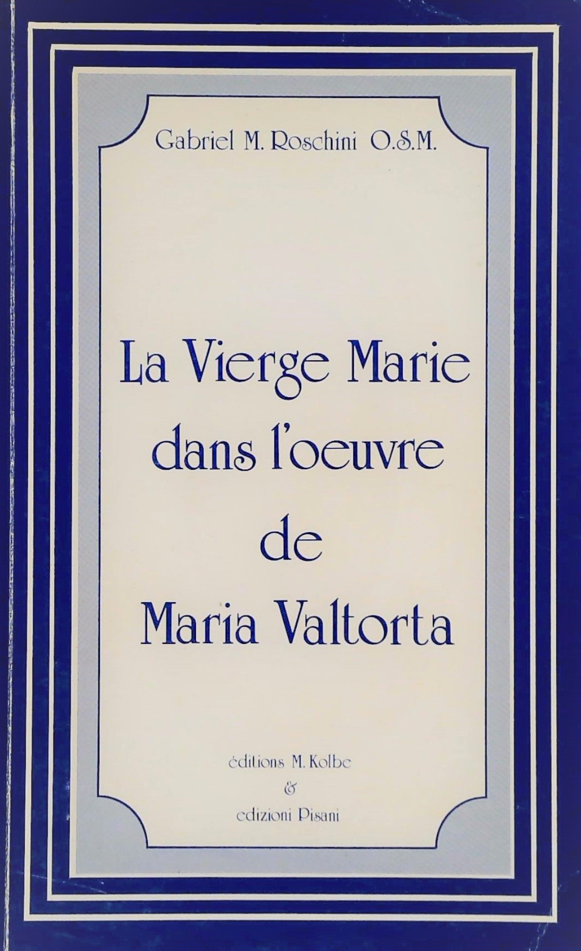 Livre La Vierge Marie dans l'oeuvre de Maria Valtorta - Gabriel M. Roschini (Livre d'occasion) - ...