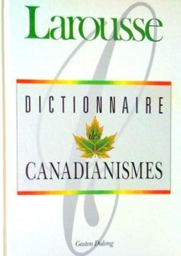 Livre Dictionnaire des canadianismes - Gaston Dulong (Livre d'occasion) - ISBN 2920318071