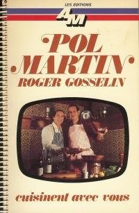 Livre Pol Martin et Roger Asselin cuisinent avec vous (Livre d'occasion) - ISBN 2920320017