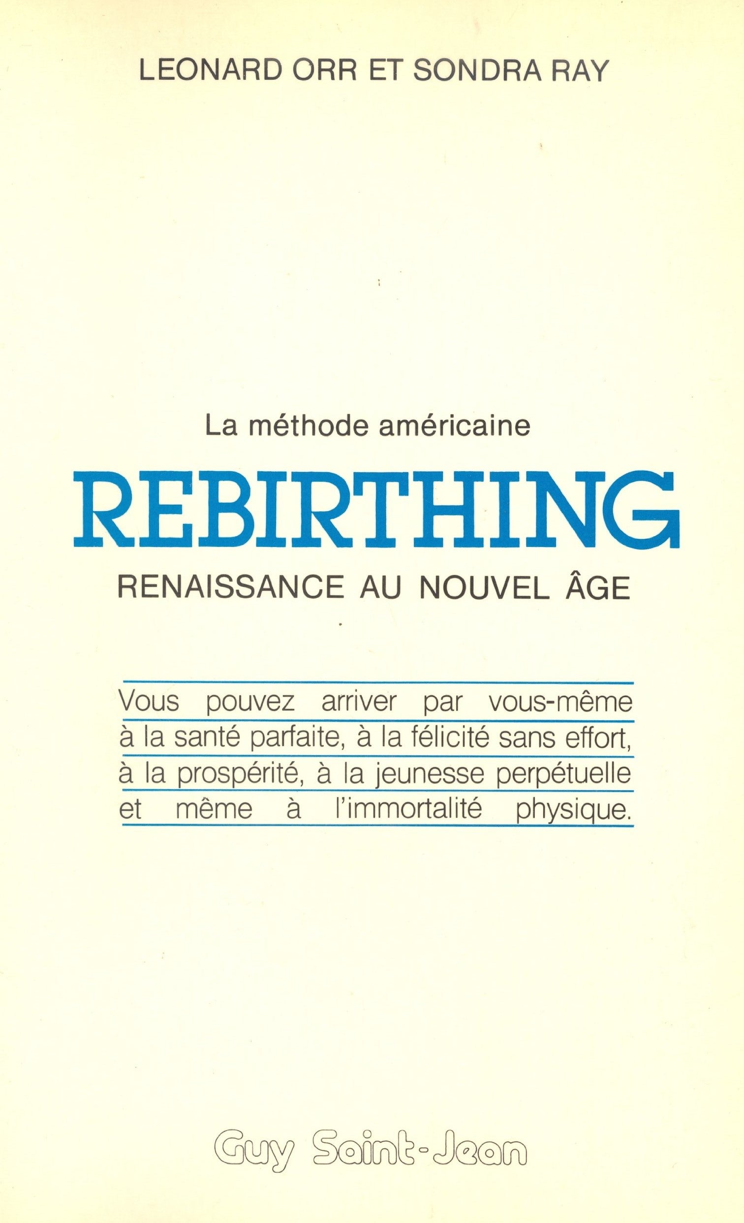 Livre La méthode américaine Rebirthing : Renaissance au nouvel âge (Livre d'occasion) - ISBN 2920...