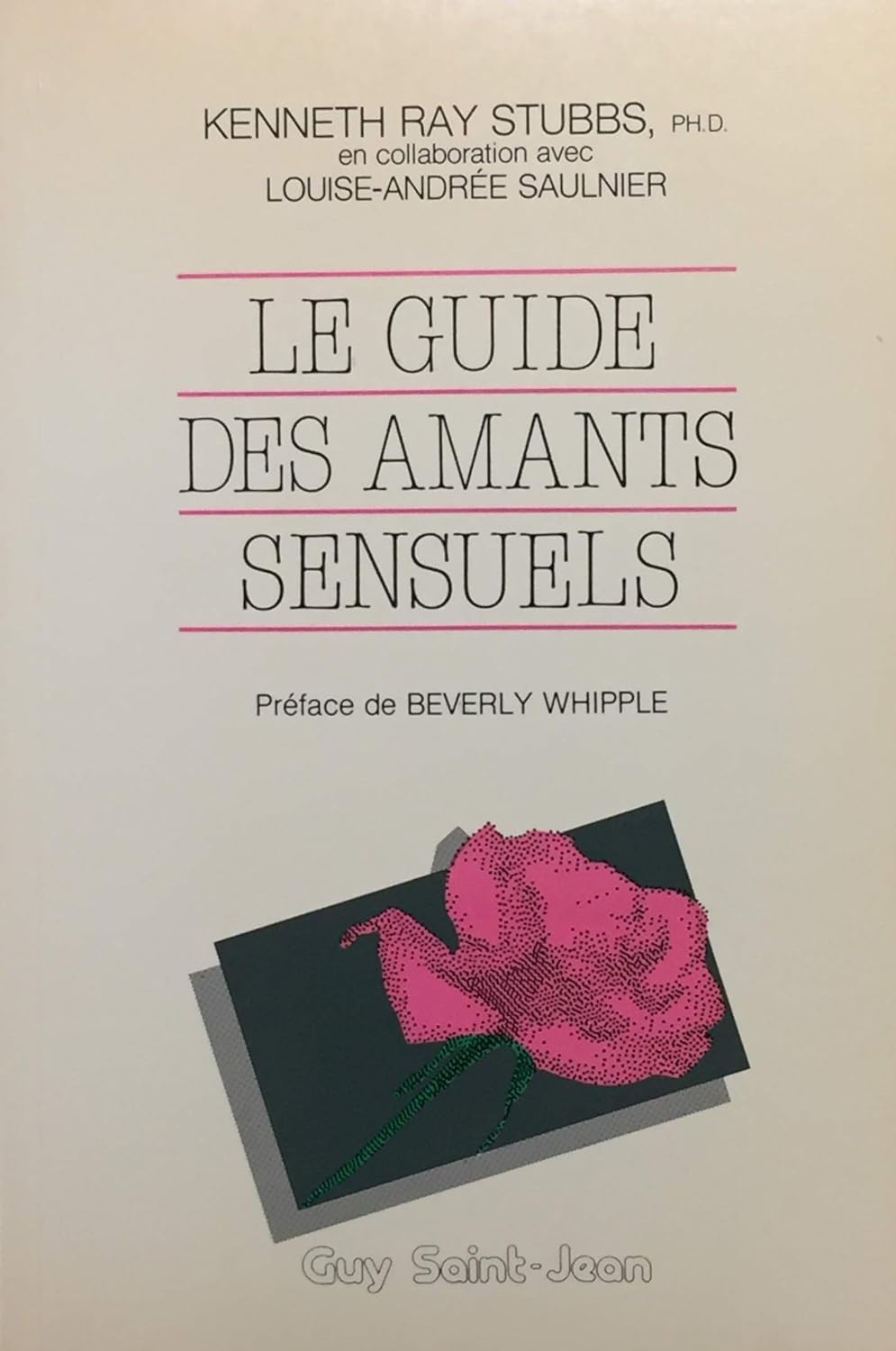 Livre Le guide des amants sensuels - Kenneth Ray Stubbs (Livre d'occasion) - ISBN 2920340255