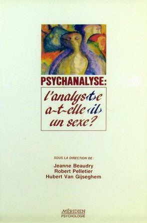 Livre Psychanalyse: L'analyste a-t-ell un sexe? - Hubert Van Gijeghem (Livre d'occasion) - ISBN 2...