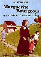 Livre Au temps de Marguerite Bourgeoys: Quand Montréal était un village - Suzanne Martel (Livre d...