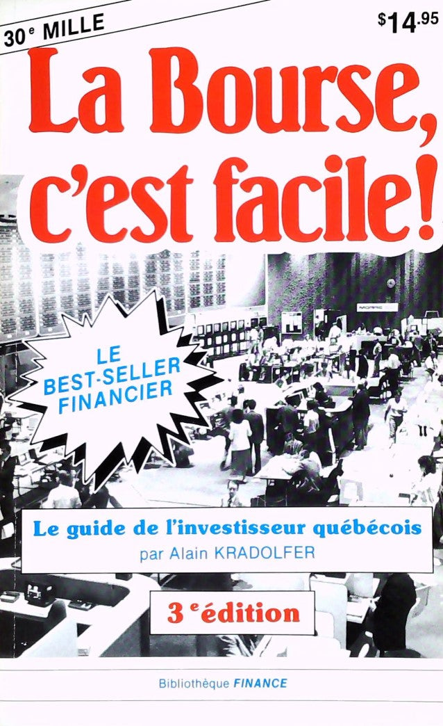 Livre ISBN 2920610041 La bourse, c'est facile! : Le guide de l'investisseur québécois (3e édition)