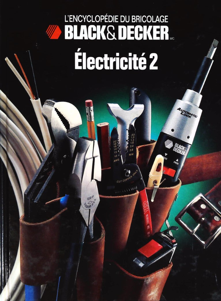 L'Encyclopédie du bricolage Black&Decker : Électricité 2 - Black&Decker