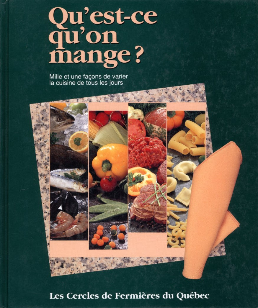 Qu'est-ce qu'on mange? # 1 : Qu'est-ce qu'on mange ? - Le cercle des fermières du Québec