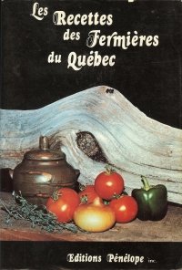 Les recettes des Fermières du Québec - Le cercle des fermières du Québec