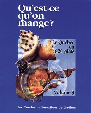 Qu'est-ce qu'on mange? # 3 : Qu'est-ce qu'on mange ? (Le cercle des fermières du Québec)