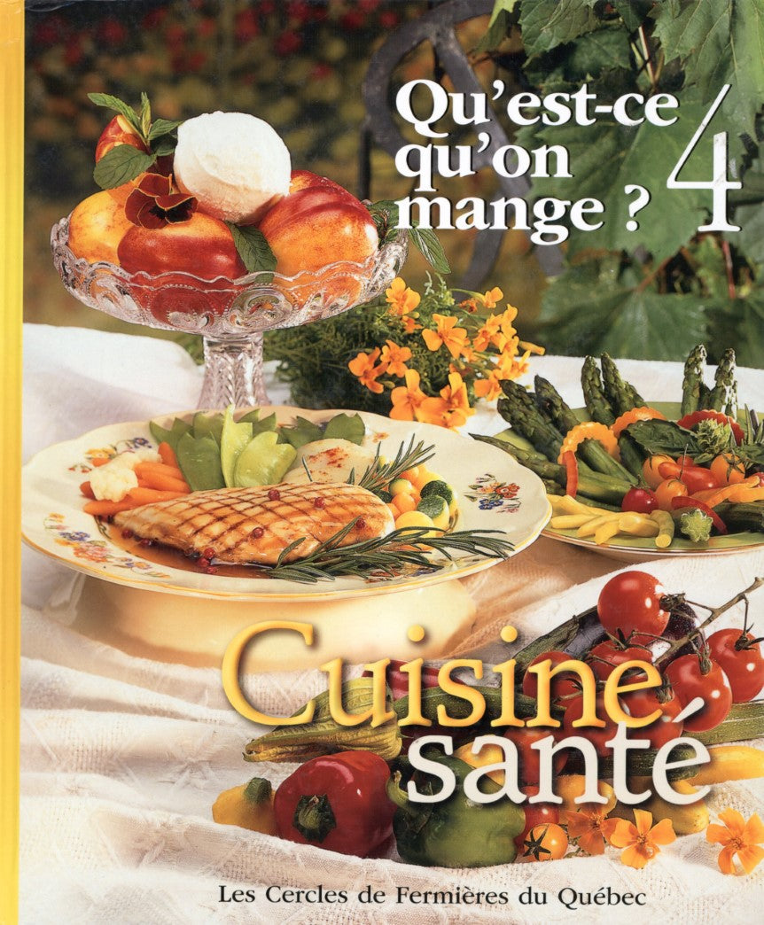 Qu'est-ce qu'on mange? # 4 : Qu'est-ce qu'on mange ? - Le cercle des fermières du Québec