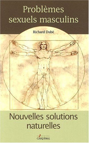 Livre Problèmes sexuels masculins - Richard Dubé (Livre d'occasion) - ISBN 2920943103