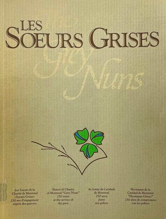 Livre Les sœurs grises - The Grey Nuns (Bilingue) - Collectif (Livre d'occasion) - ISBN 292096500X