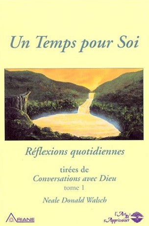 Livre Un temps pour soi : réflexions quotidiennes tirées de conversations avec Dieu - Neale Donal...