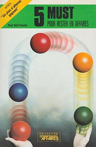 Livre 5 Must pour rester en affaires - Paul Dell'Aniello (Livre d'occasion) - ISBN 2921030020