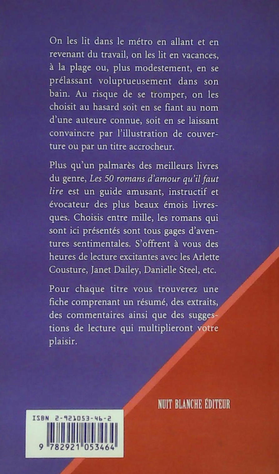 Livre Les 50 romans d'amour qu'il faut lire - Julia Bettinotti (Livre d'occasion) - ISBN 2921053462