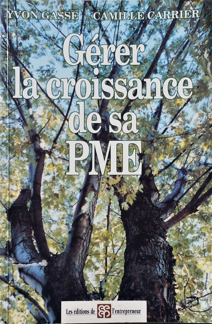 Livre Gérer la croissance de sa PME - Yvon Gasse (Livre neuf) - ISBN 2921136023