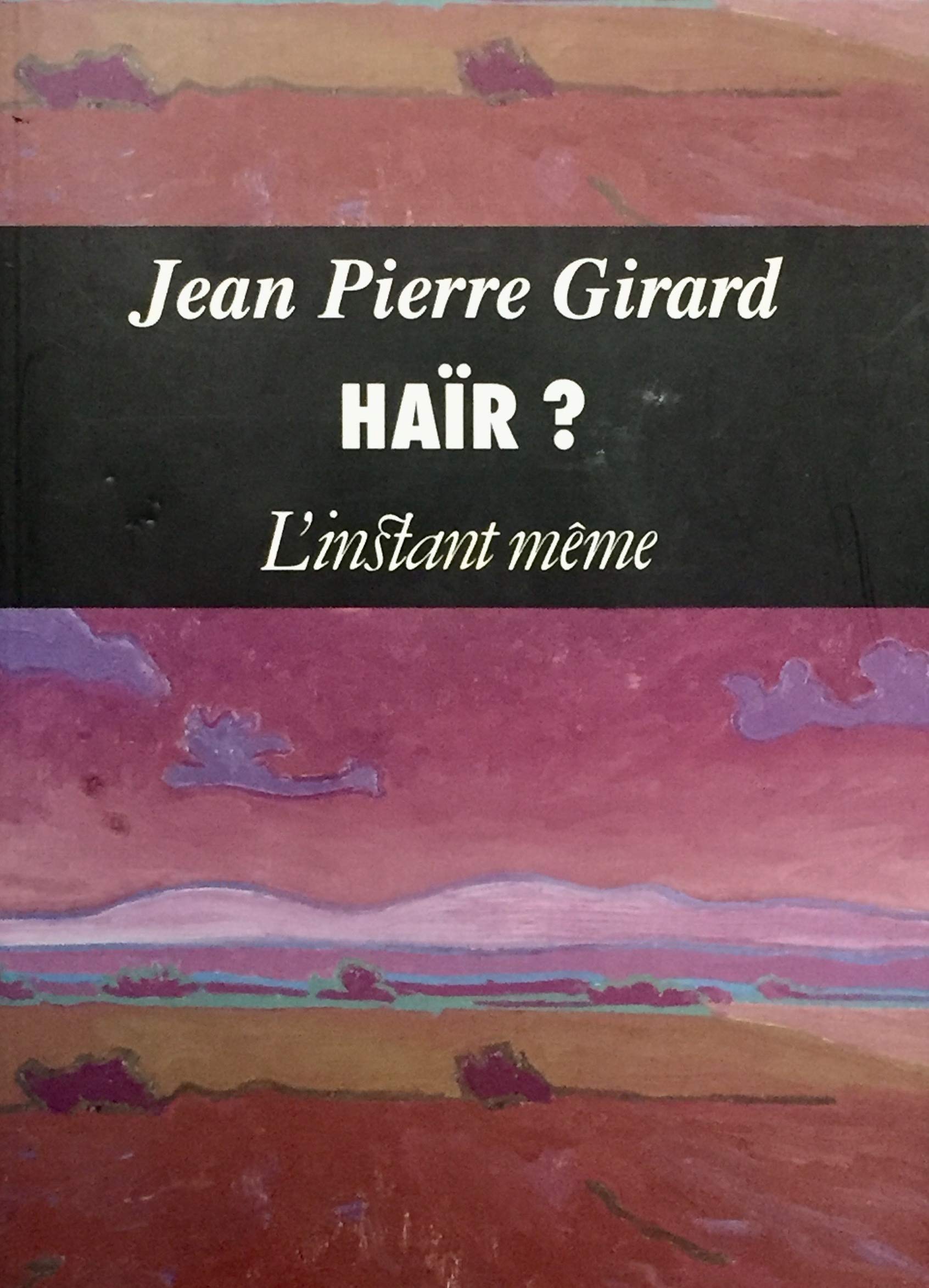 Livre Haïr ? - Jean-Pierre Girard (Livre d'occasion) - ISBN 2921197863
