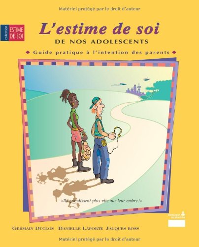 Livre L'estime de soi de nos adolescents : Guide pratique à l'intention des parents - Collectif (...