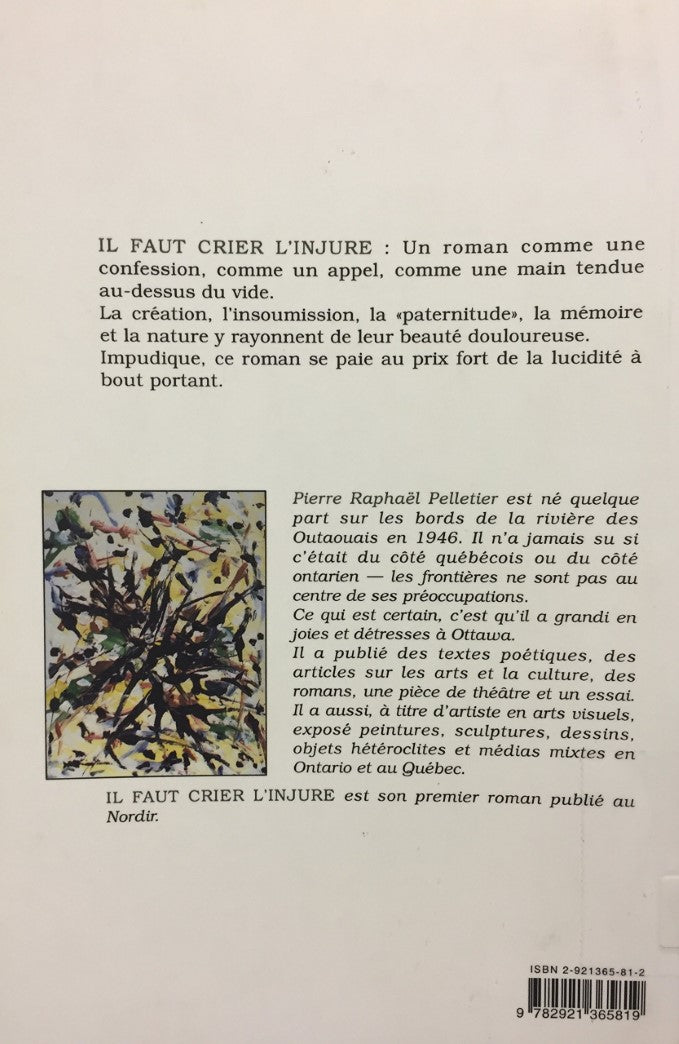Livre Il faut crier l'injure - Pierre Raphaël Pelletier (Livre d'occasion) - ISBN 2921365812
