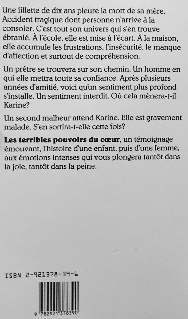 Livre Les terribles pouvoirs du coeur - Karine Auclair (Livre d'occasion) - ISBN 2921378396