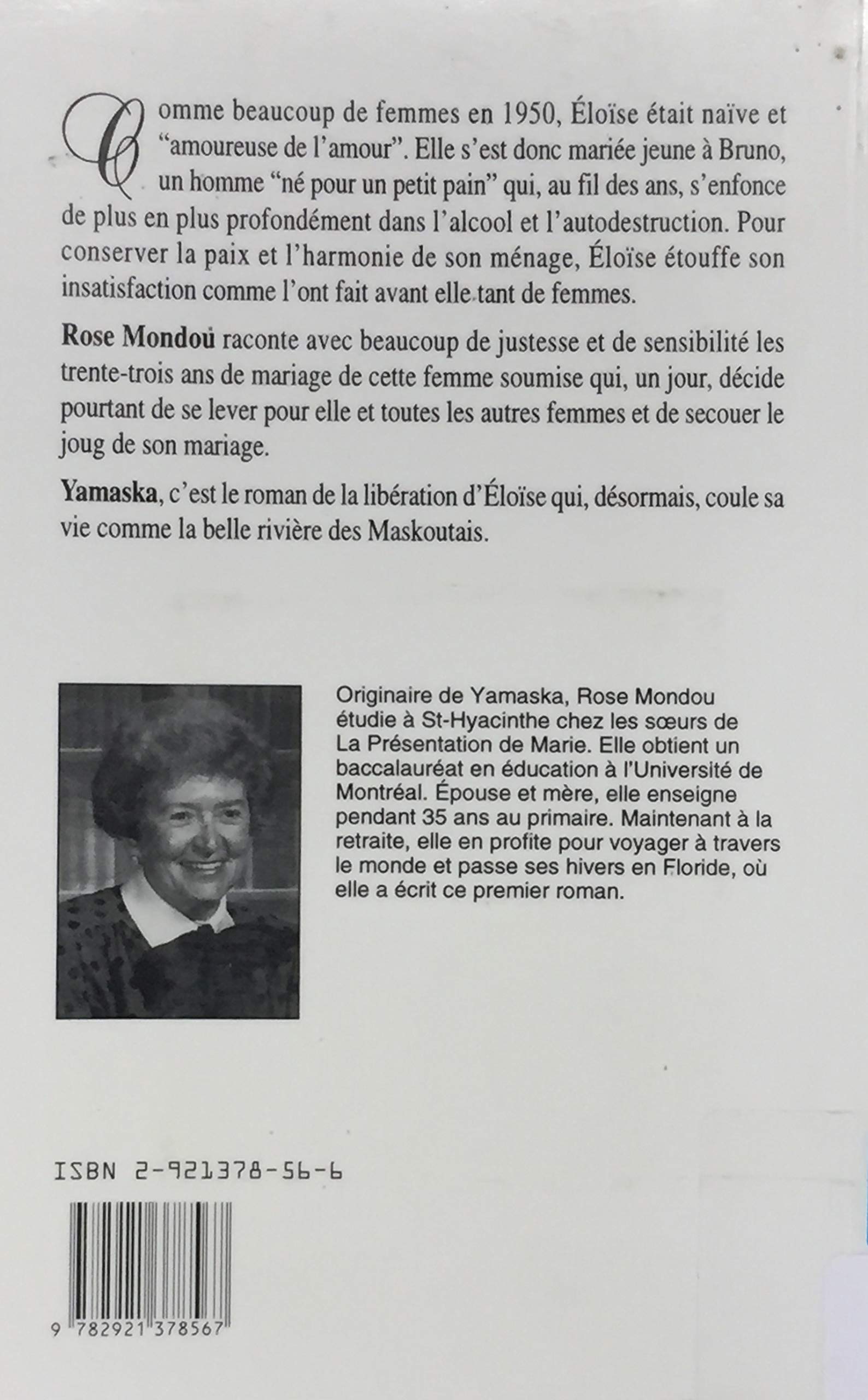 Livre Yamaska : La Rose et le Lilas - Rose Mondou (Livre d'occasion) - ISBN 2921378566