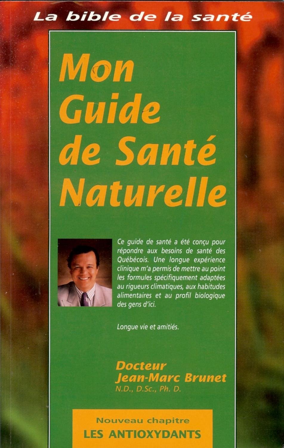 Livre Mon guide de santé naturelle - Dr Jean-Marc Brunet (Livre d'occasion) - ISBN 2921443058