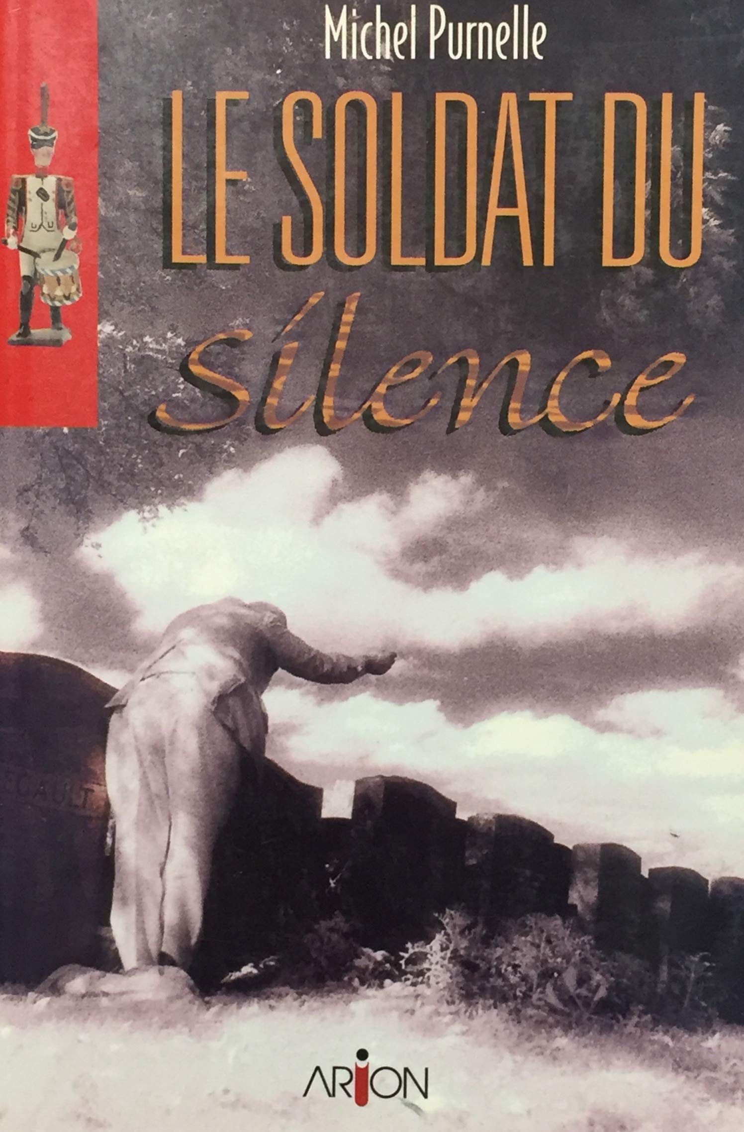 Livre Le soldat du silence - Michel Purnelle (Livre d'occasion) - ISBN 2921493535
