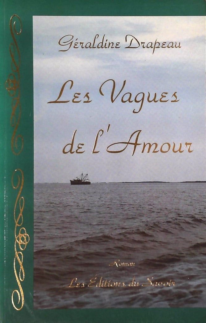 Livre Les vagues de l'Amour - Géraldine Drapeau (Livre d'occasion) - ISBN 2921570416