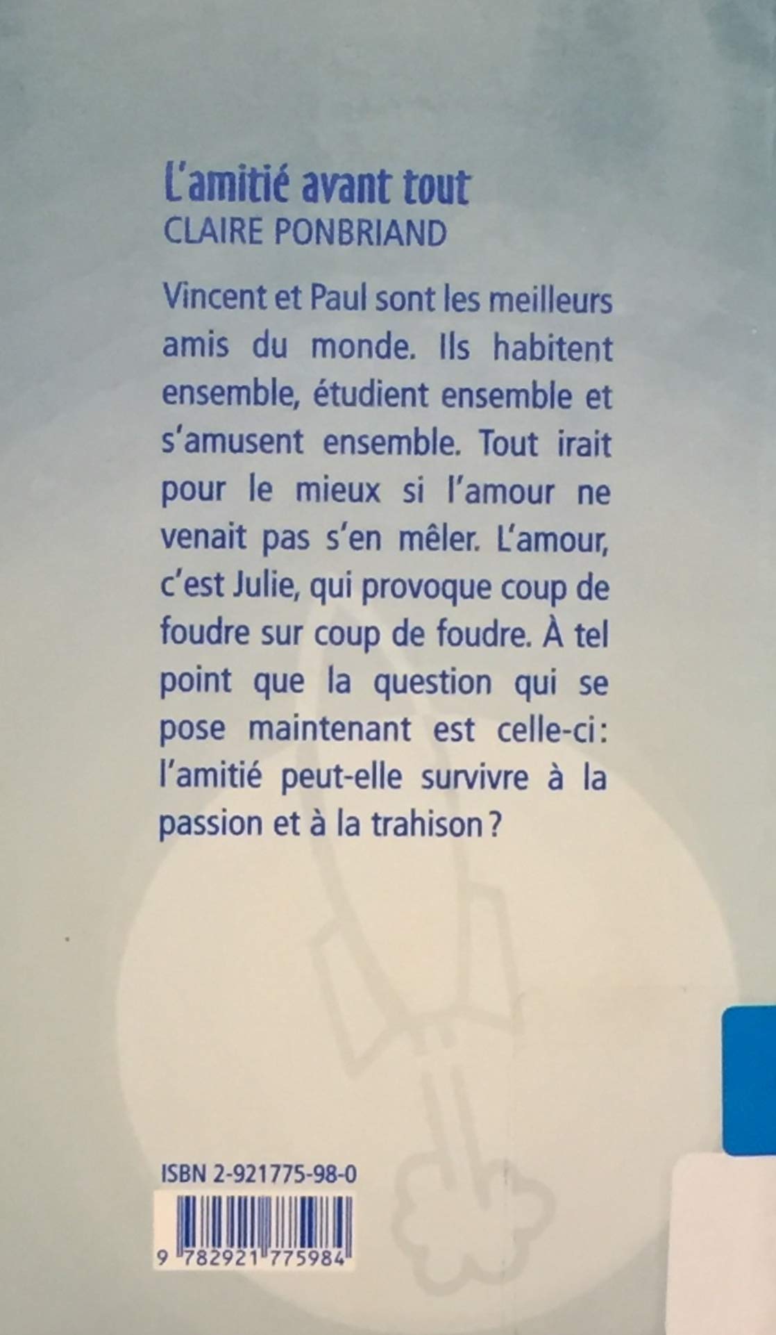 Livre L'amitié avant tout - Claire Pontbriand (Livre d'occasion) - ISBN 2921775980