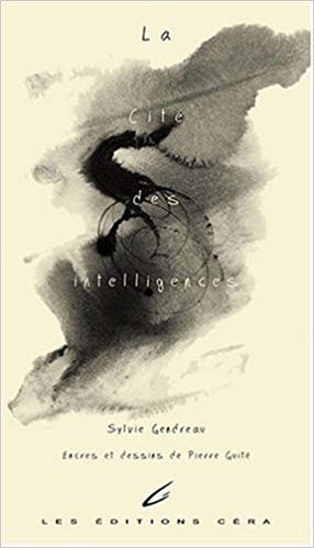 Livre La cité des intelligences (Sylvie Gendreau) (Livre d'occasion) - ISBN 2921788012