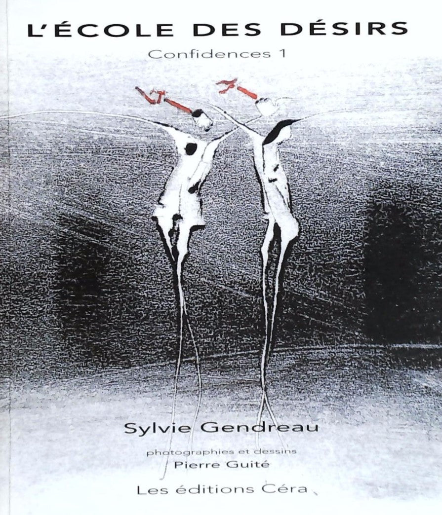 Livre L'école des désirs - Sylvie Gendreau (Livre neuf) - ISBN 2921788101