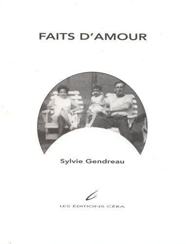 Livre Faits d'amour - Sylvie Gendreau (Livre d'occasion) - ISBN 292178811X
