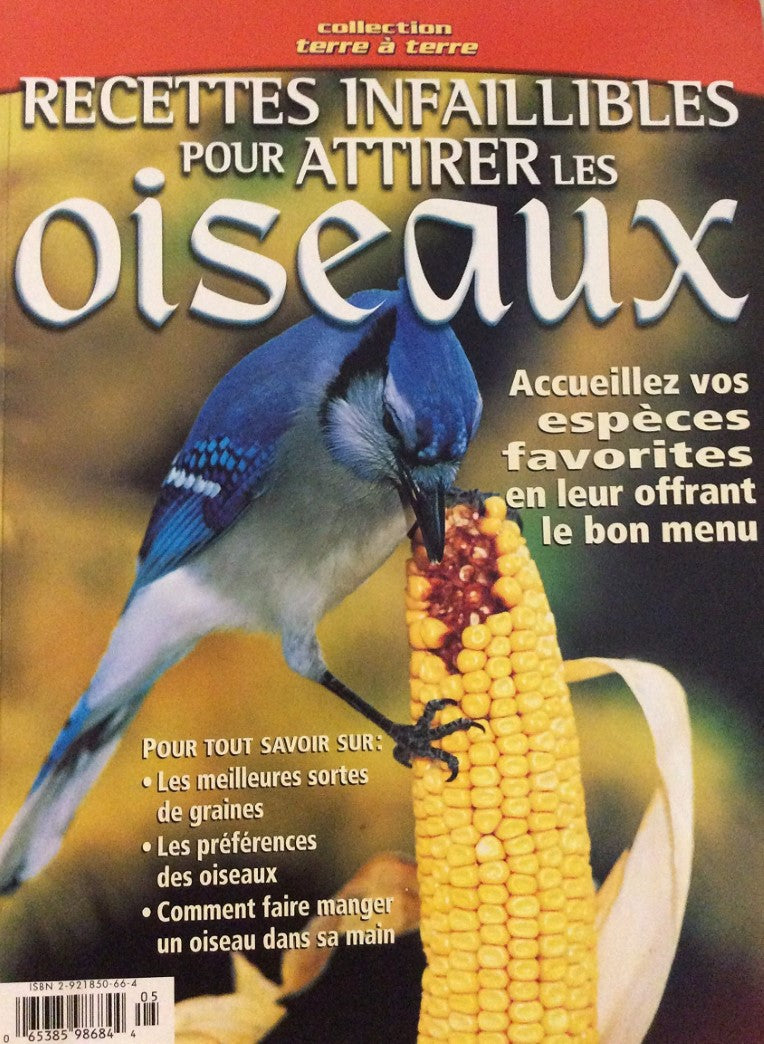 Livre Recettes infaillibles pour attirer les oiseaux - Collectif (Livre d'occasion) - ISBN 292185...