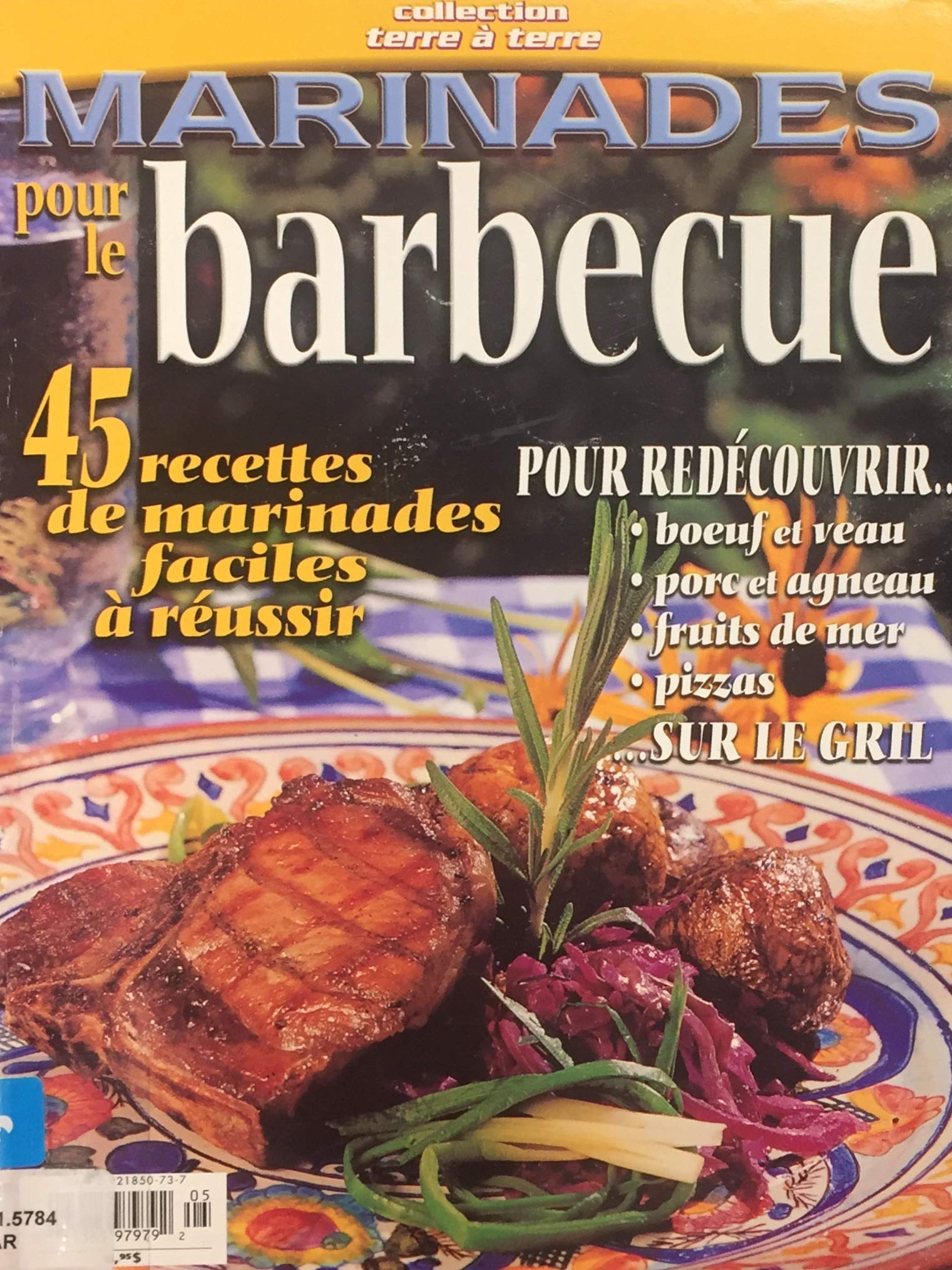 Livre ISBN 2921850737 Terre à terre : Marinades pour le barbecue