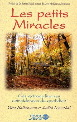Livre Les Petits Miracles # 1 : Ces extraordinaires coïncidences du quotidien (Yitta Halberstan)...