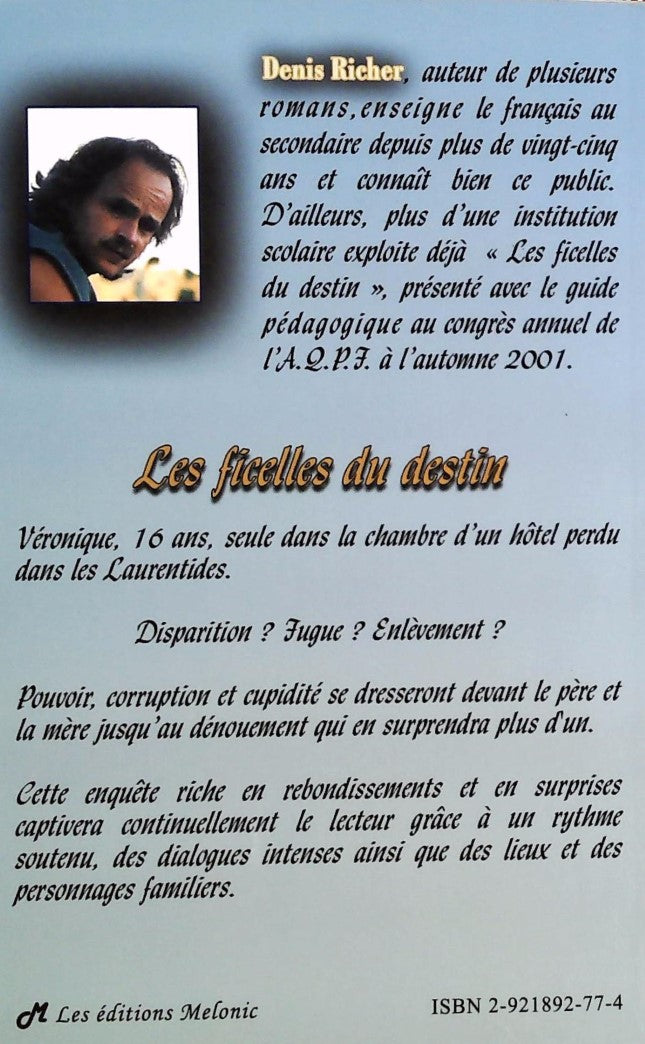 Livre Les ficelles du destin - Denis Richer (Livre d'occasion) - ISBN 2921892774