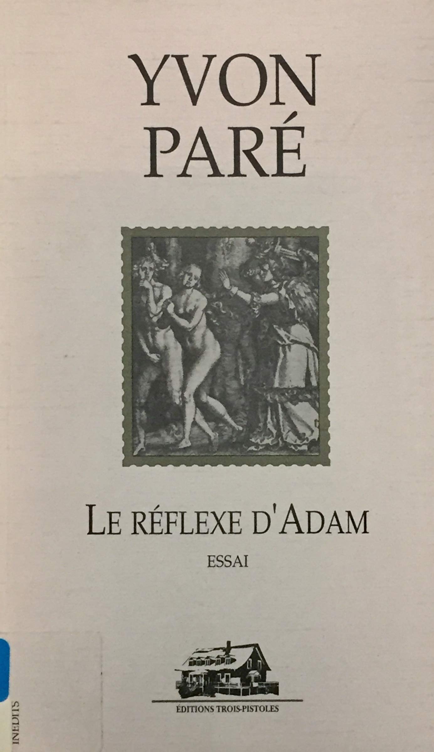 Livre Le réflexe d'Adam - Yvon Paré (Livre d'occasion) - ISBN 2921898098