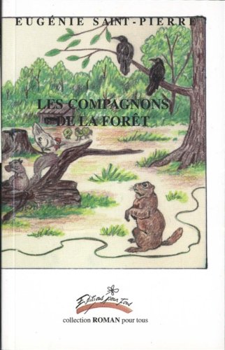 Livre Les compagnons de la forêt - Eugénie St-Pierre (Livre d'occasion) - ISBN 2922086291