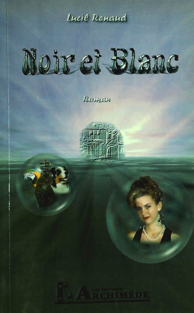 Livre Noir et blanc - Lucil Renaud (Livre d'occasion) - ISBN 2922132129