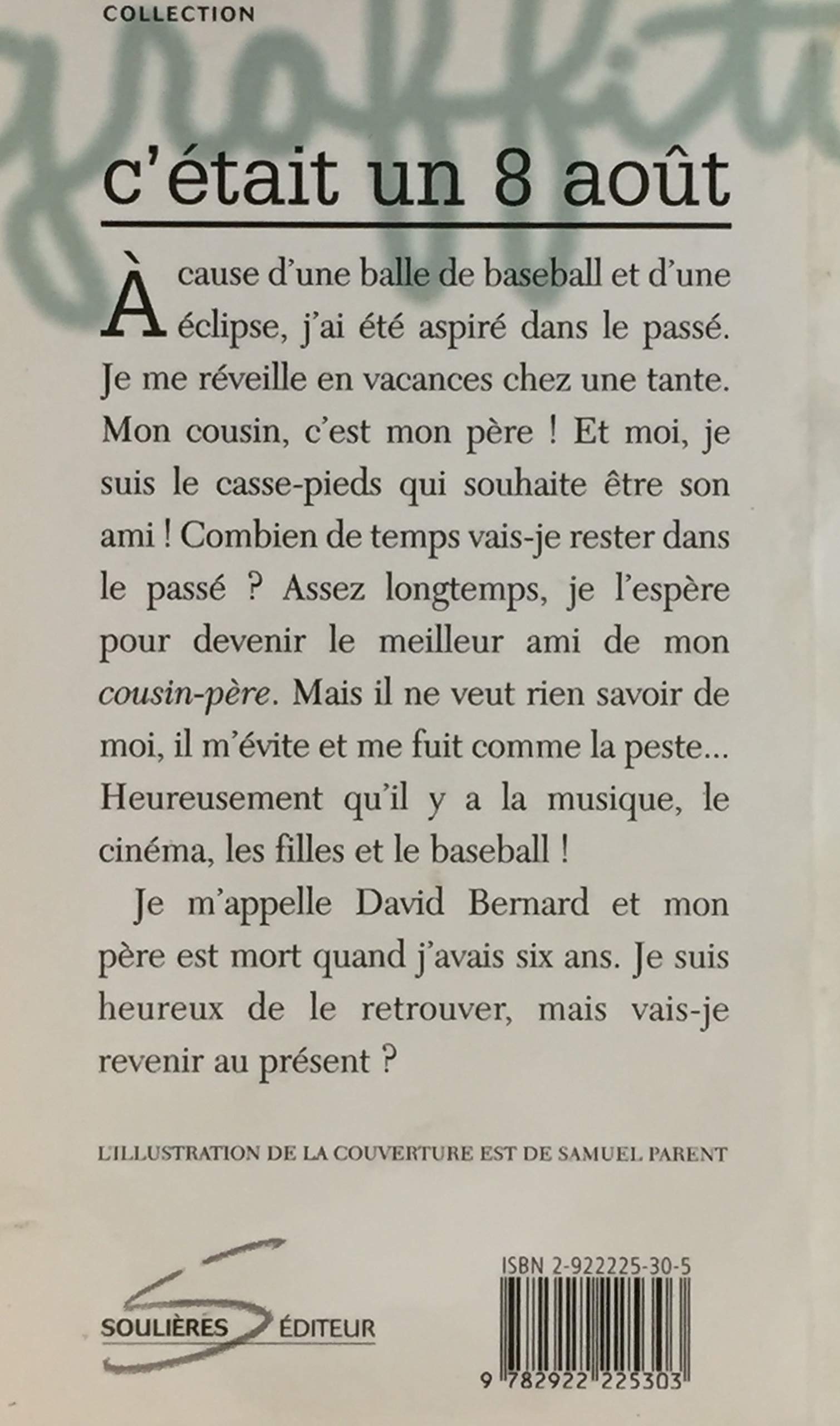 Livre C'était un 8 août - Alain M. Bergeron (Livre d'occasion) - ISBN 2922225305