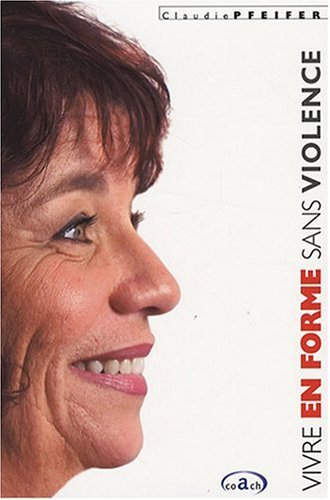 Livre Vivre en forme sans violence : Les micromouvements pour bouger au quotidien - Claudia Pfeif...