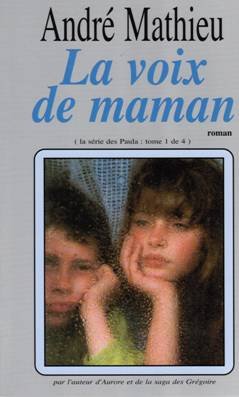 Livre La voix de maman - André Mathieu (Livre d'occasion) - ISBN 2922512002
