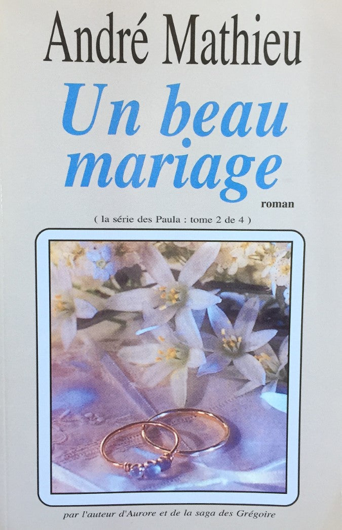 Livre Paula # 2 : Un beau mariage (André Mathieu) (Livre d'occasion) - ISBN 2922512010