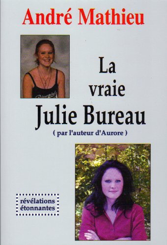 Livre La vrai Julie Bruneau - André Mathieu (Livre d'occasion) - ISBN 2922512347