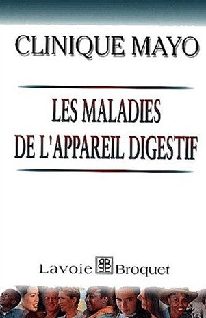 Livre Les maladies de l'appareil digestif - Clinique Mayo (Livre neuf) - ISBN 2922552055