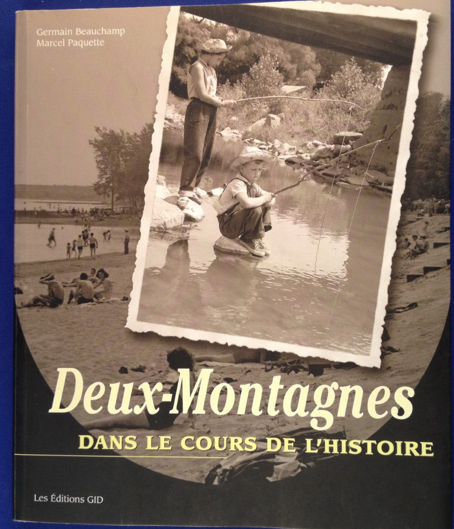 Deux-Montagnes, dans le cours de l'histoire - Germain Beauchamp