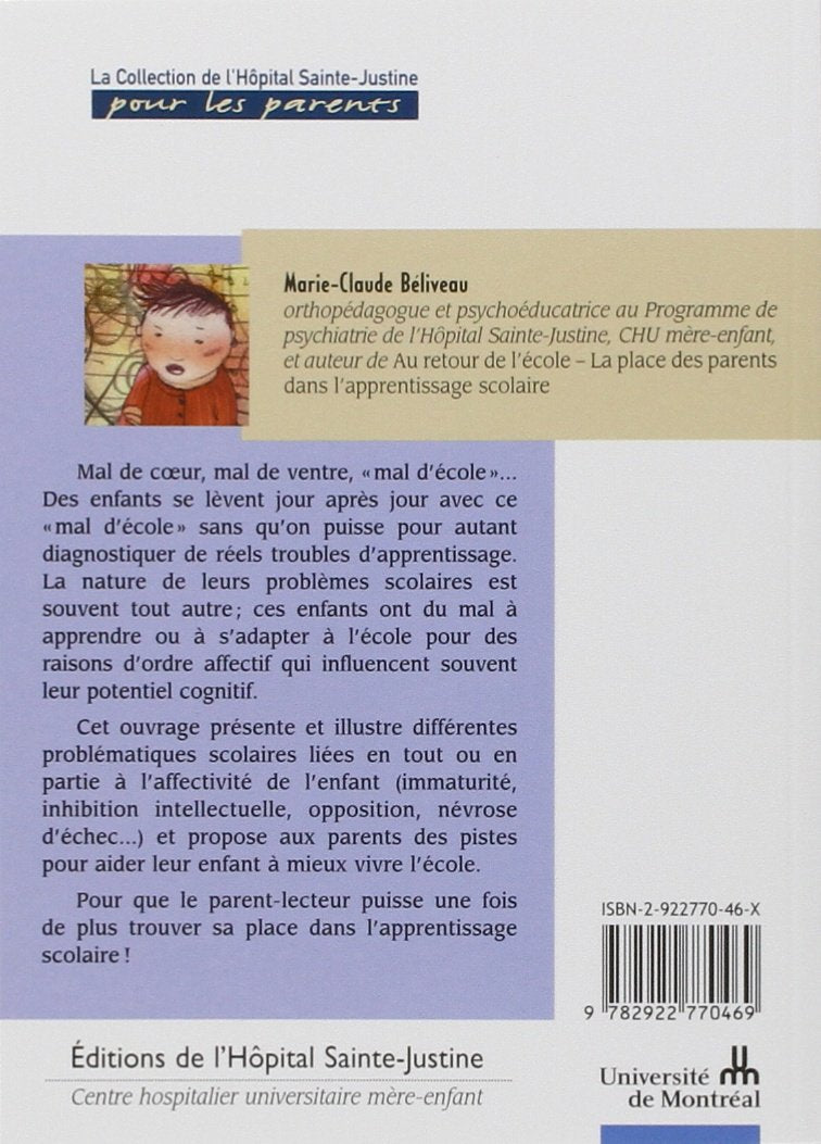Livre J'ai mal à l'école : Troubles affectifs et difficultés scolaires - Marie-Claude Béliveau (L...