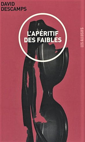 Livre L'apéritif des faibles - David Descamps (Livre d'occasion) - ISBN 2922868699